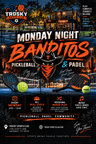 Monday Night Banditos Padel